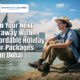 Plan Your Next Getaway with Affordable Holiday Tou