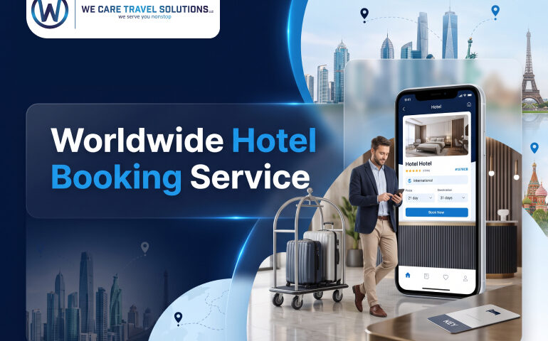 Worldwide hotel booking service by We Care Travel Solutions with online hotel reservations, traveller, luggage and global destinations.